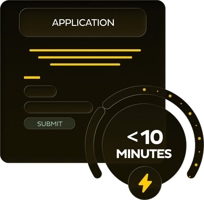 Application form filled and submitted in under 10 minutes